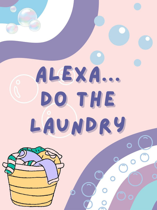 Alexa Do the Laundry, INSTANT DOWNLOAD, Printable, Poster, Funny, Humor, Art, Poster, Wall Art, 18x24, 16x20, 8x10, 8.5x11, Multiple sizes